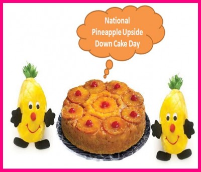 National Pineapple Upside Down Cake Day Overview Pineapple Upside Down Cake Day