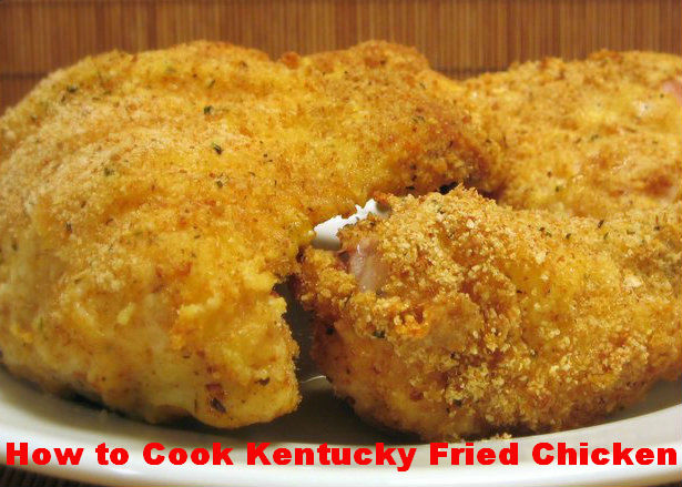 How to Cook Kentucky Fried Chicken