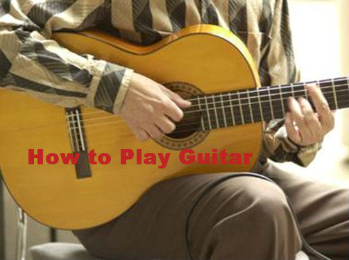 How to Play Guitar