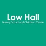 Low Hall Nursery and Children’s Centre