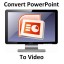 Convert powerpoint to video