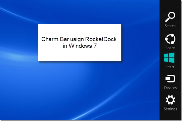 Windows 8 Charms Bar in Windows 7 Vista and XP Using a RocketDock Skin