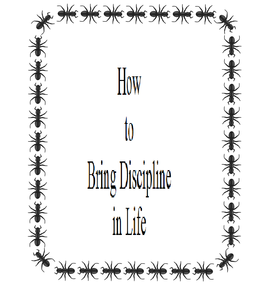 How to Bring Discipline in Life