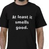 At least it smells good