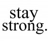 Be strong