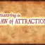 How to apply the Secret Law of Attraction