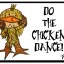 Do the chicken dance