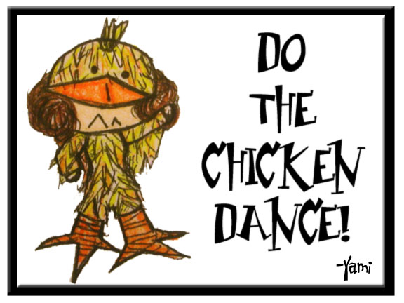 Do the chicken dance
