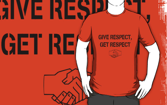 Give and Get Respect