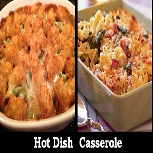 Casserole and Hot Dish