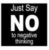 Say No to Negativity to Saty Happy