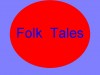 Know the Difference between Fairytale and Folktale