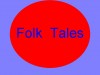 Know the Difference between Fairytale and Folktale