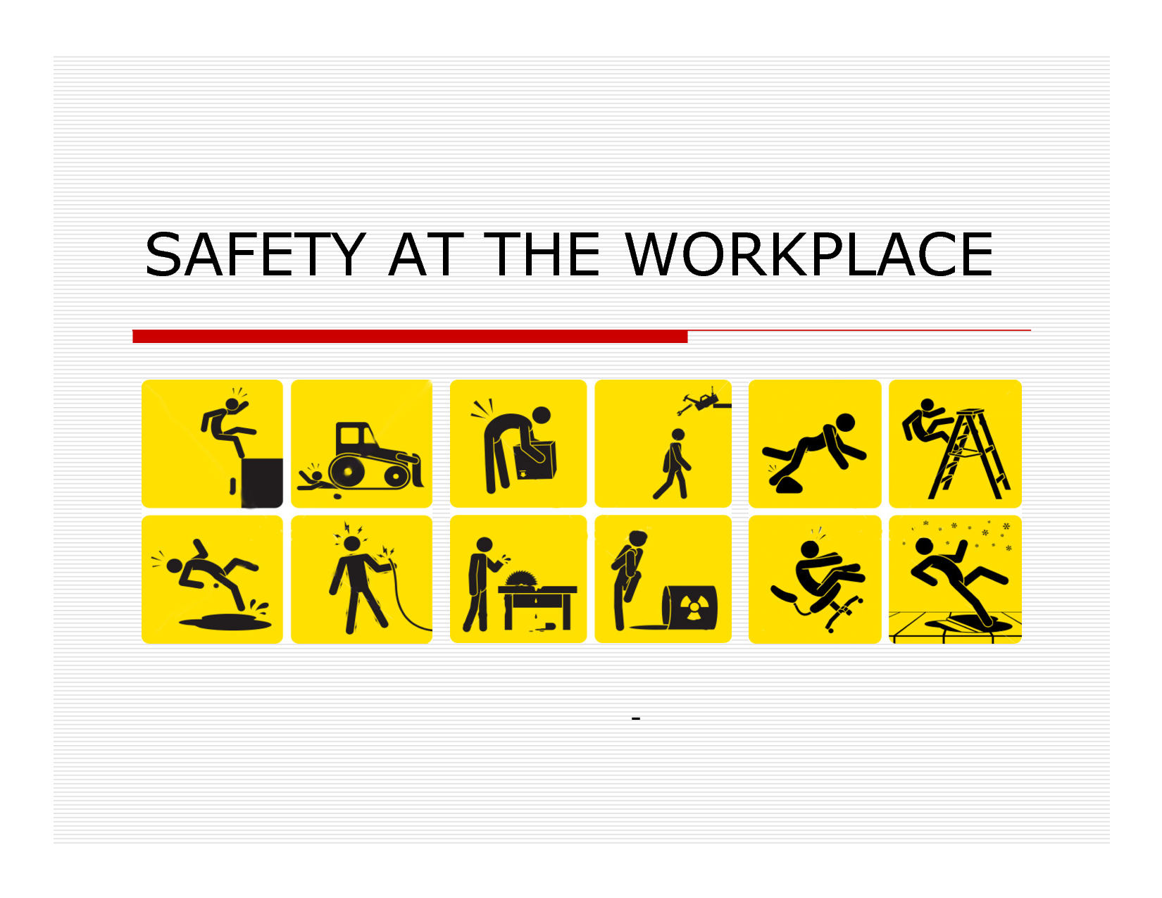 Safety at the workplace