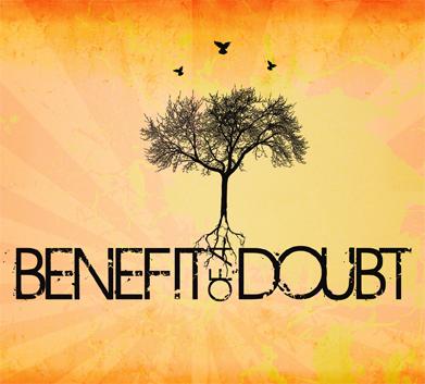 Benefit of The Doubt