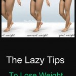 The lazy tips to lose weight