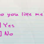 Find out if he likes you